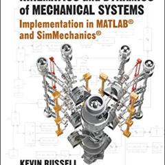 Access KINDLE 🖌️ Kinematics and Dynamics of Mechanical Systems, Second Edition: Impl