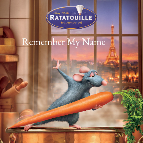 Remember My Name | Disney•Pixar's Ratatouille Original Song