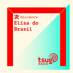 [DJ SET] Elisa Do Brasil (mars 2021)