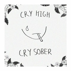 Cry High Cry Sober - Kurtis Carter (RYXEN)