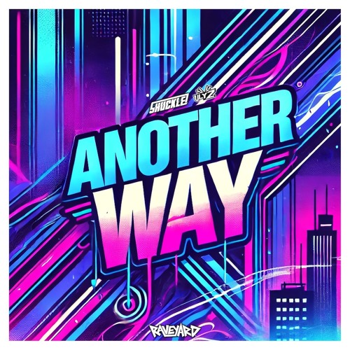ULYZ X SHUCKLE - ANOTHER WAY
