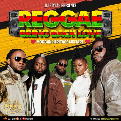 MORGAN HERITAGE MIXTAPE: REGGAE BRING BACK LOVE