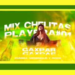 Mix Chelitas Playeras #1 (Cumbia, Merengue, Rock) - Dj Gaxpar 2023