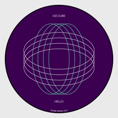 Hello - Ice Cube (ROME Remix) [FREE DL]