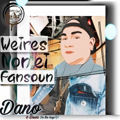 WEIRES NON EI FANSOUN by Dano & Duwa