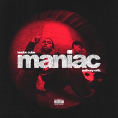 Landon Cube, Anthony Ortiz - Maniac