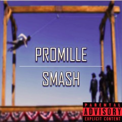 Promille - Smash (prod. Wllfed X Alex Cook)