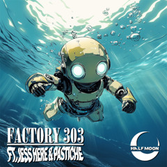Factory 303 - Self-respect (ft. Pastiche & Jess Here)