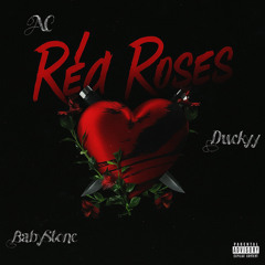 Ac x Duckyy x BabyStone - Red Roses