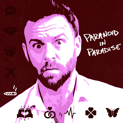 Paranoid in Paradise