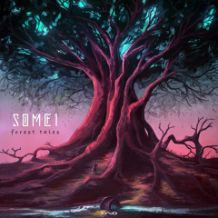 SOME1 - Forest Tales (Original Mix)