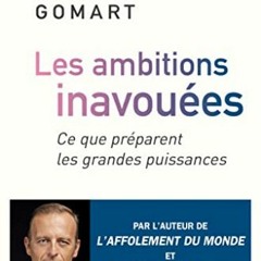 Télécharger eBook Les ambitions inavouées. Ce que préparent les grandes puissances pour votre le