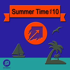 Summer Time vol.10 Compilation! Out now on So French Records!