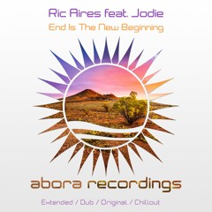 Ric Aires feat. Jodie - End is the New Beginning (Extended Mix)