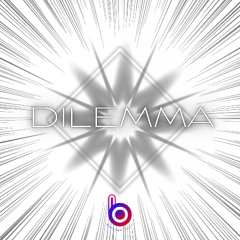 Dilemma