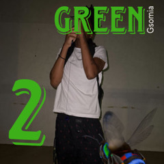2 Green - Gsomia (Prod. Hotline STL)