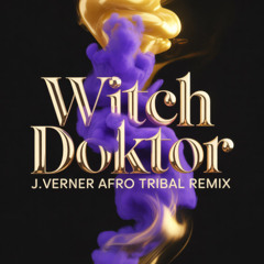 Armand Van Helden - Witch Doktor (J.Verner Afro Tribal Remix)