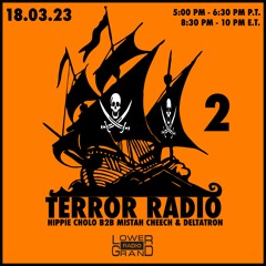 🏴‍☠️ TERROR RADIO 🏴‍☠️ 2 - Hippie Cholo B2B Mistah Cheech & Deltatron