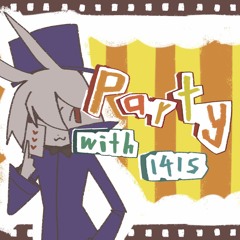 PARTY with 141s