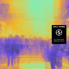 Nu Horizonz - Arrival Of AI