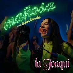 LA JOAQUI / Omar Varela - Mañosa (Alex Gramage Dj Latin House & Big Room Remix)
