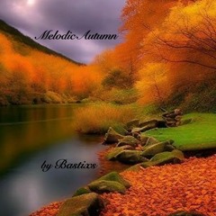 Bastixs - Melodic Autumn (11/2023)