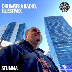 STUNNA Guest Mix for DrumsBlaRadio April 13 2025