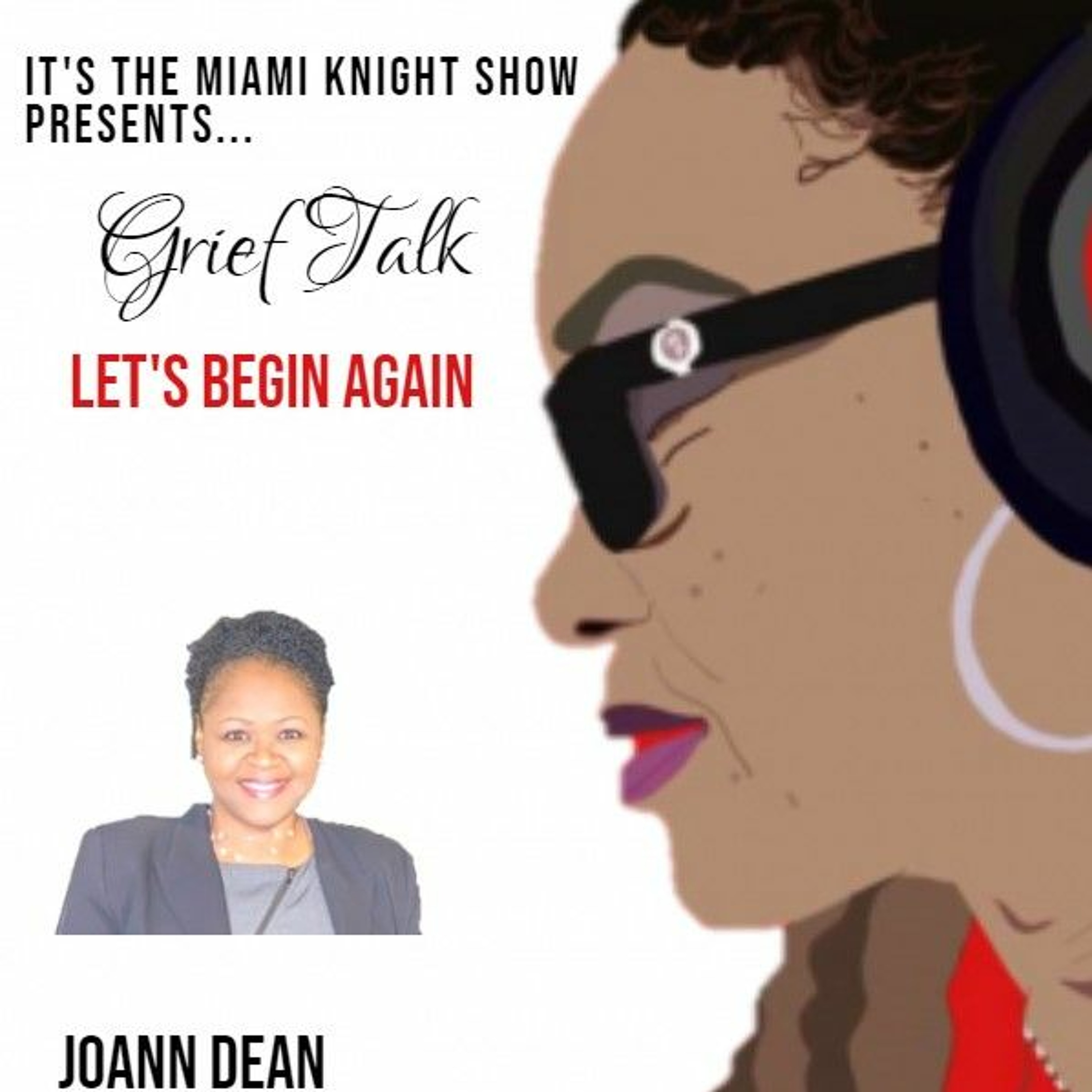 It\'s the Miami Knight Show-Grief Talk