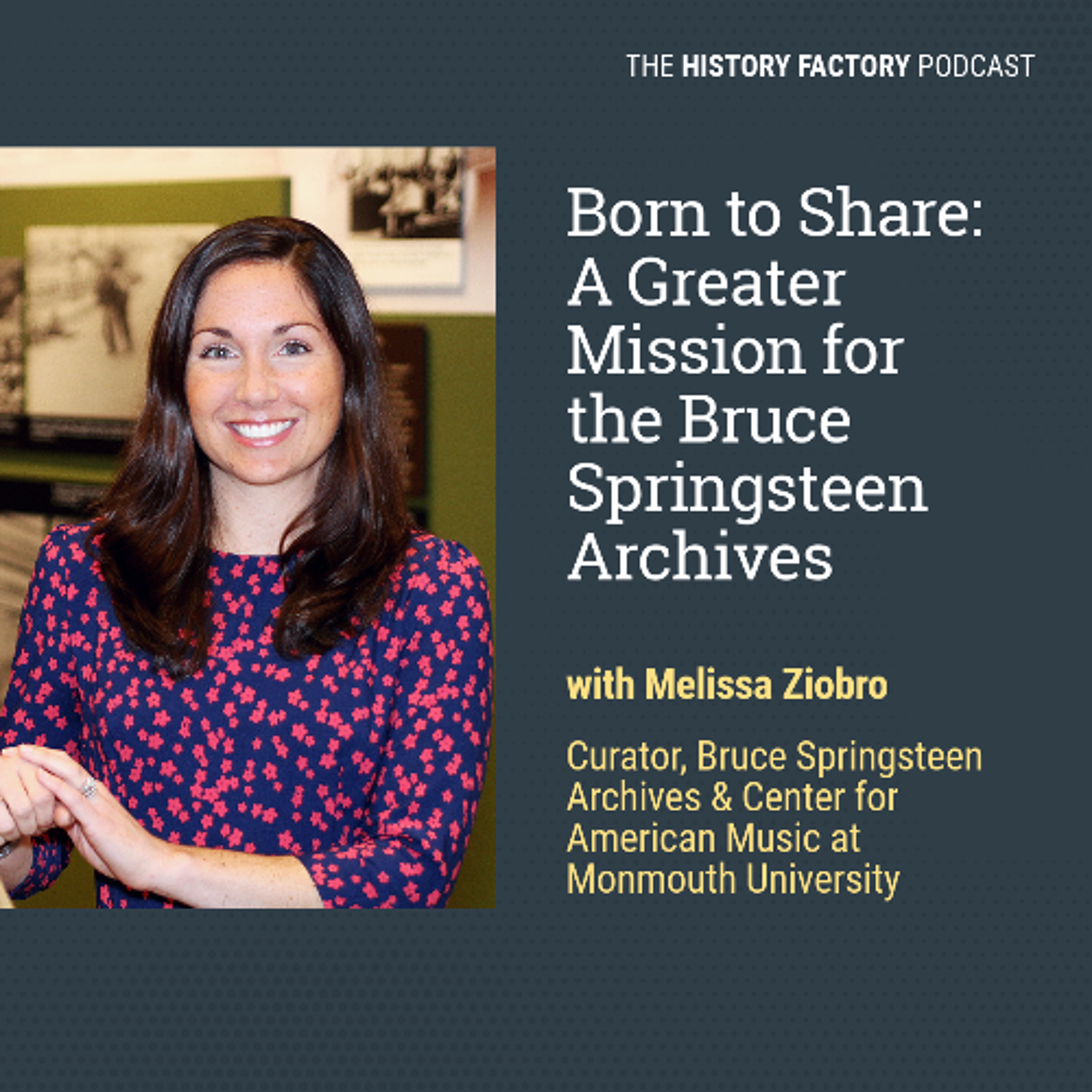 S6E2: Born To Share: A Greater Mission for the Bruce Springsteen Archives