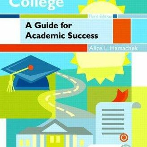 [PDF READ ONLINE] Coping with College: A Guide for Academic Success