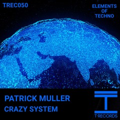 Patrick Müller - Crazy System (Original Mix)