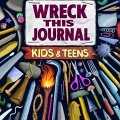 [PDF] ❤️ Read WRECK THIS JOURNAL FOR KIDS: Crazy and fun anti-stress challenges by  KARMO Art