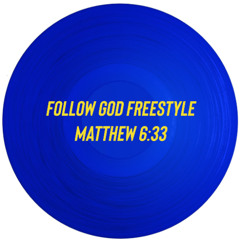 Follow God Freestyle