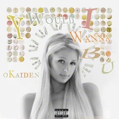 Y would I wanna B U- prod kenzee