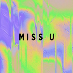 Miss U