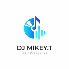 DJ Mikey T - My House Is Your House