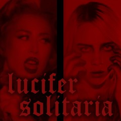 Lucifer Solitaria (Short Version) - Mashup Week: Megamix