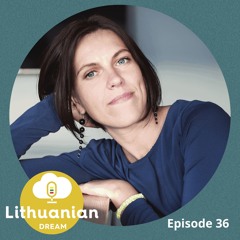 036 - Episode with Milda Mitkute, Co-founder of Vinted Lithuania's first tech unicorn