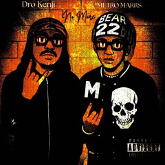 No more ft Dro kenji