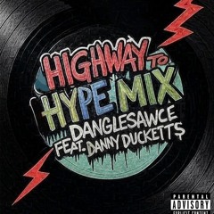 HIGHWAY TO HYPE MIX 2025