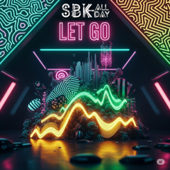 SBKALLDAY - LET GO