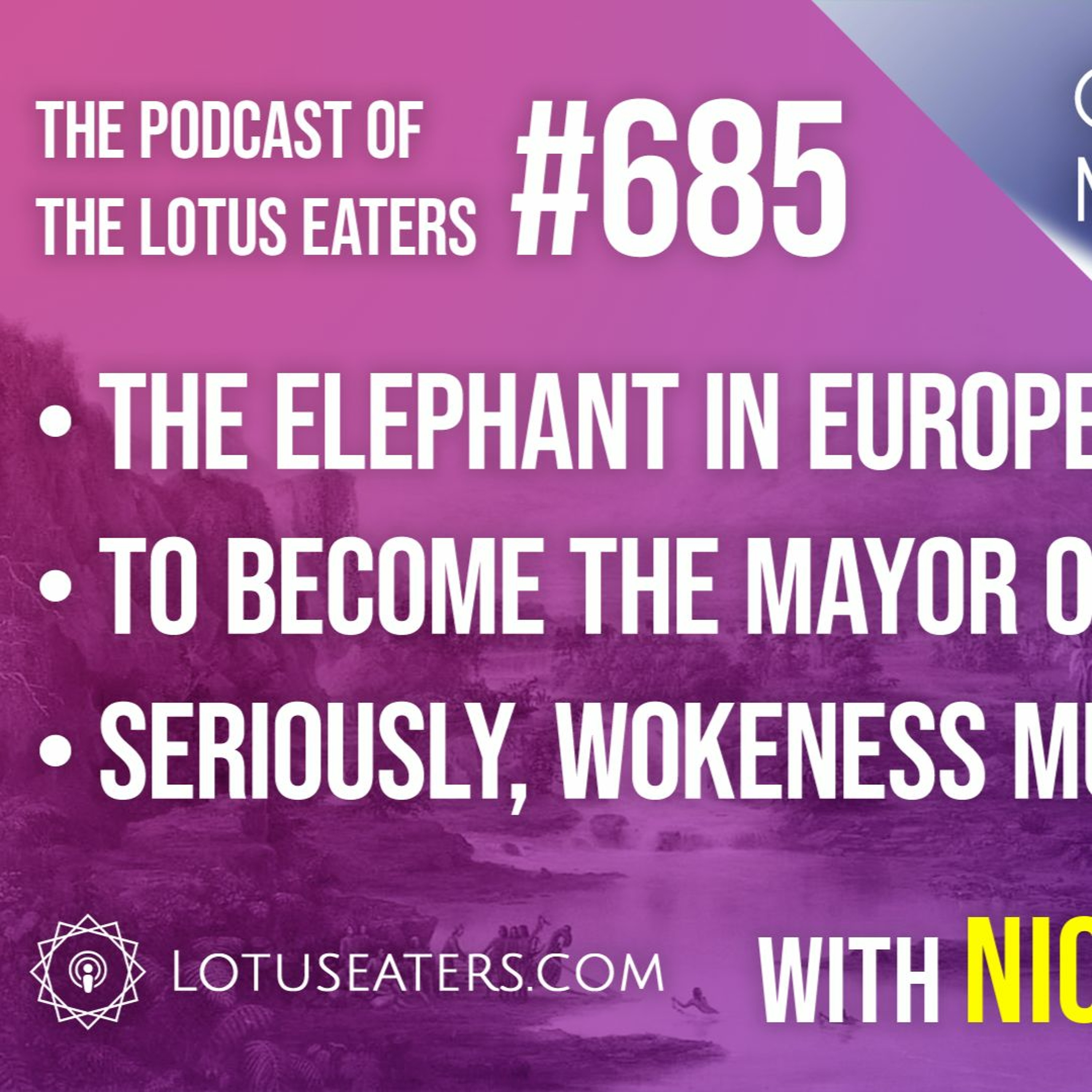The Podcast of the Lotus Eaters #685