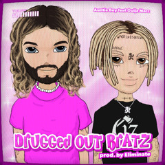 Drugged Out Bratz (feat Ouija Macc)