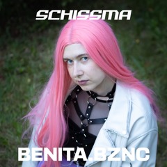 SCHISSMA PODCAST 034 / BENITA.BZNC 🇱🇹