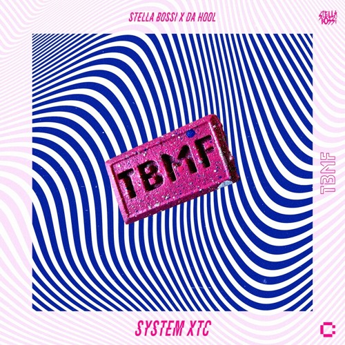 Stella Bossi & Da Hool-System XTC