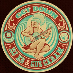 MSLX014: DJ EB & GUS CARAM - GET DOWN