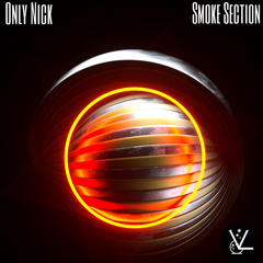 Only Nick - Smoke Section