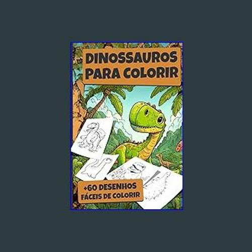 Desenhos para Colorir e Pintar - Dinossauros - Desenhos Para Colorir