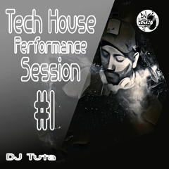 Tech House Performance Session #1