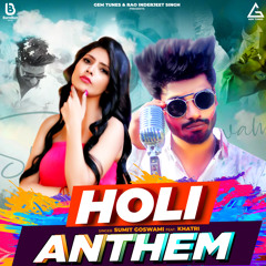 Holi Anthem (feat. Khatri)